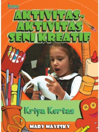 Aktivitas- Aktivitas Seni Kreatif: Kriya Kertas