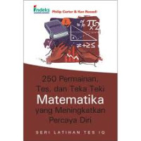 250 Permainan, Tes, dan Teka Teki Matematika yang meningkatkan Percaya Diri