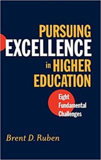 Pursuing Excellence in Higher Education: Eight Fundamental Challenges