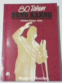 80 TAHUN BUNG KARNO/Aristides Katoppo