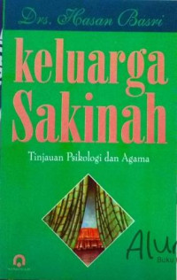 Keluarga Sakinah: Kajian Psikologi dan Agama