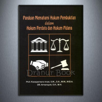 Panduan Memahami Hukum Pembuktian dalam Hukum Perdata dan Hukum Pidana