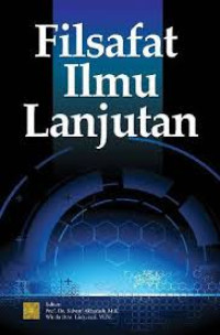 Filsafat Ilmu Lanjutan