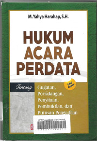 Hukum acara perdata: Tentang  Gugatan persidangan, Penyitaan, pembuktian, dan putusan pengadilan