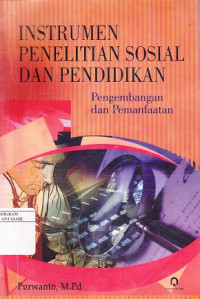 Instrumen Penelitian Sosial dan Pendidikan