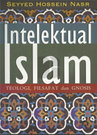 Intelektual Islam: teologi, filsafat dan gnosis