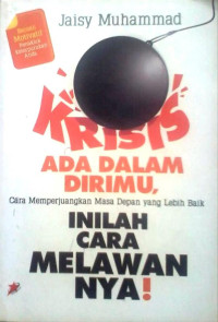 Krisis ada dalam dirimu, inilah cara melawannya!/Jaisy Muhammad