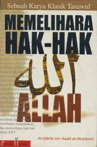 Memelihara hak-hak Allah: sebuah karya klasik tasawuf