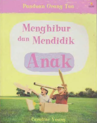 Menghibur dan Mendidik Anak