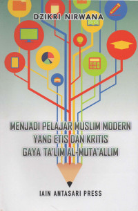 Menjadi Pelajar Muslim Modern yang Etis dan Kritis Gaya Ta'lim Al-Muta'allim