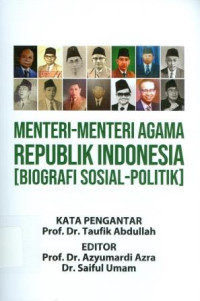 Menteri-Menteri Agama Republik Indonesia (Biografi Sosial-Politik)