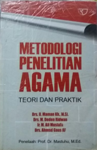 Metodologi Penelitian Agama: Teori dan Praktik