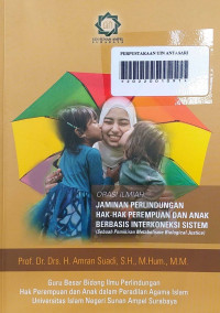 Orasi Ilmiah Jaminan Perlindungan Hak-Hak Perempuan dan Anak Berbasis Interkoneksi Sistem: sebuah pemikiran metabolisme biological justice