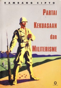 Partai Kekuasaan dan Militerisme