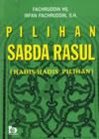 Pilihan Sabda Rasulullah ( Hadis-hadis Pilihan )