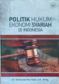 Politik Hukum Ekonomi Syariah Di Indonesia