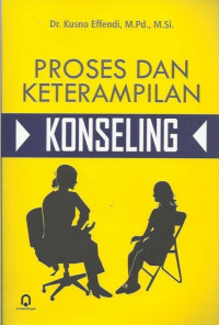 Proses dan Ketrampilan Konseling