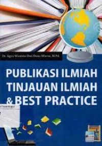 Publikasi Ilmiah Tinjauan Ilmiah dan Best Practice