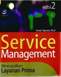 Service Management: mewujudkan layanan prima