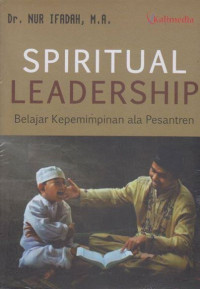 Spiritual Leadership Belajar Kepemimpinan ala pesantren