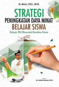 Strategi Peningkatan Daya Minat Belajar Siswa