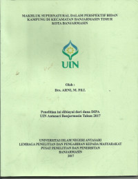Makhluk Supernatural Dalam Perspektif Bidan Kampung Di Kecamatan Banjarmasin Timur Kota Banjarmasin