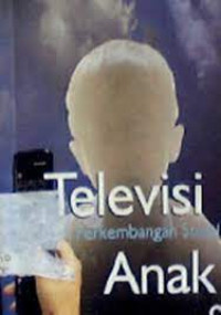 Televisi dan Perkembangan Sosial Anak