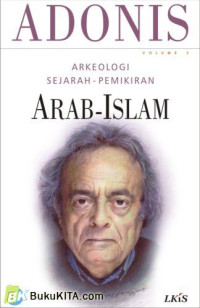 Arkeologi Sejarah Pemikiran Arab - Islam Vol.3