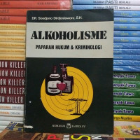 Alkoholisme : Paparan Hukum & Kriminologi