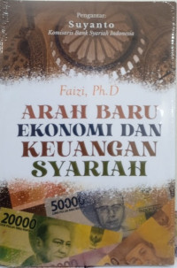 Arah Baru Ekonom dan Keuangan Syariah