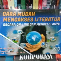 Cara Mudah Meakses Literatur Secara On-Line dan Mengelolanya