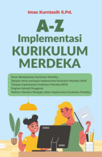 A-Z Implementasi Kurikulum Merdeka