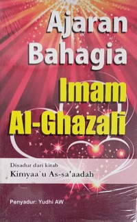 Ajaran bahagia Imam Al-Ghazali