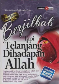 Berjilbab Tapi Telanjang di Hadapan Allah