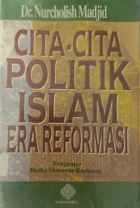 Cita-cita politik Islam era reformasi