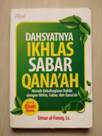 Dahsyatnya ikhlas, sabar, qana'ah