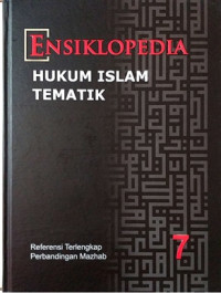 Ensiklopedia hukum Islam tematik jilid 7