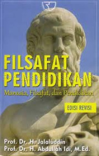 Filsafat Pendidikan: manusia, filsafat, dan pendidikan