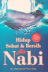 Hidup sehat dan bersih ala Nabi