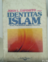 Identitas Islam Pada Perubahan Sosial-Politik