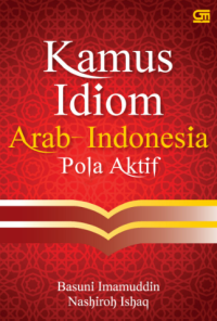 Kamus Idiom Arab-Indonesia Pola Aktif