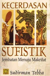 Kecerdasan sufistik: jembatan menuju makrifat