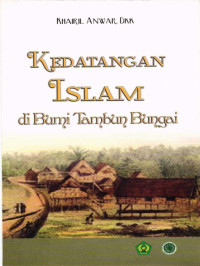 KEDATANGAN ISLAM DI BUMI TAMBUN BUNGAI