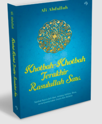 Khotbah-khotbah terakhir Rasulullah SAW