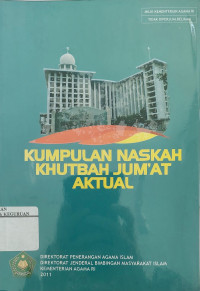 Kumpulan naskah khutbah Jum'at aktual