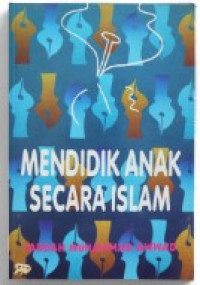 Mendidik Anak Secara Islam