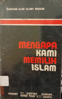 Mengapa kami memilih Islam