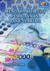 Mengapa Memilih Pembiayaan Bank Syariah