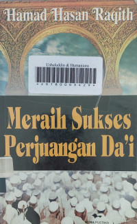 Meraih sukses perjuangan da'i