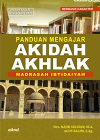 Panduan mengajar akidah akhlak Madrasah Ibtidaiyah